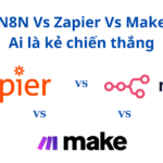 So sánh N8N, Zapier và Make: Công cụ tự động hóa nào tốt nhất?